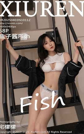XIUREN 2025.04.03 VOL.10112 ӽFish