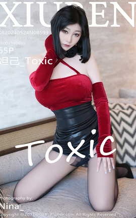 XIUREN 2024.05.24 VOL.8593 槼_Toxic