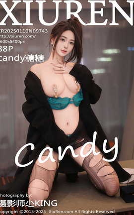 XIUREN 2025.01.10 VOL.9743 Candy