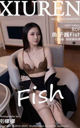 XIUREN 2025.02.28 VOL.9953 ӽFish