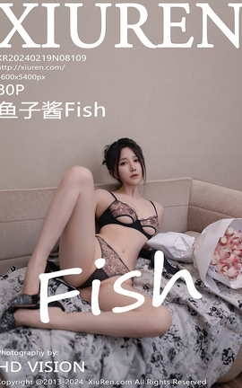 XIUREN 2024.02.19 VOL.8109 ӽFish