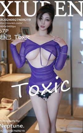 XIUREN 2024.09.27 VOL.9219 槼_Toxic