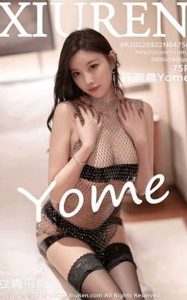 XIUREN 2022.03.22 VOL.4756 Yome_˿