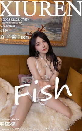 XIUREN 2023.12.22 VOL.7854 ӽFish_˿