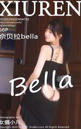 XIUREN 2022.03.22 VOL.4752 ܱBella_˿